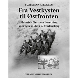 Fra Vestkysten til Østfronten: Heinrich Germers beretning som soldat i 2. Verdenskrig