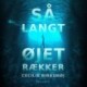 Så langt øjet rækker
