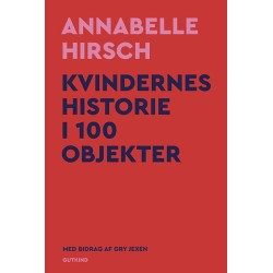 Kvindernes historie i 100 objekter