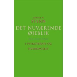 Det nuværende øjeblik: I psykoterapi og hverdagsliv