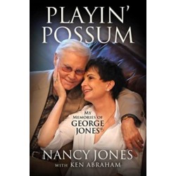 Playin' Possum: My Memories of George Jones