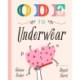 Ode to Underwear