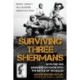 Surviving Three Shermans: With the 3rd Armored Division into the Battle of the Bulge: What I Didn’t Tell Mother About My War