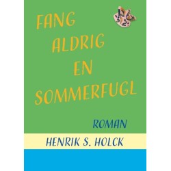 Fang aldrig en sommerfugl