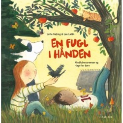 En fugl i hånden: mindfulnessremser og -lege for børn