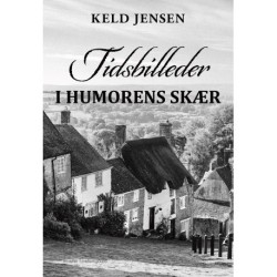 TIDSBILLEDER I HUMORENS SKÆR