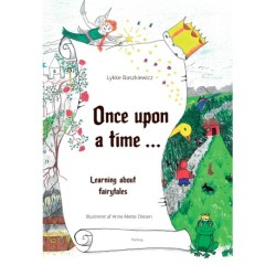 ONCE UPON A TIME ...: Learning about fairytales