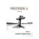 FREDERIK 4.: Troskab