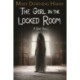 The Girl in the Locked Room: A Ghost Story