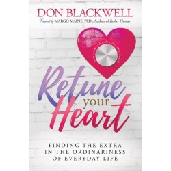Retune Your Heart: Finding the Extra in the Ordinariness of Everyday Life