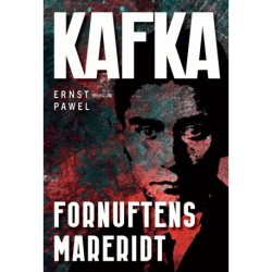 Kafka: Fornuftens mareridt