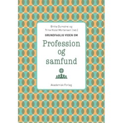 Grundfaglig viden om Profession og samfund