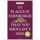 111 Places in Edinburgh That You Shouldn’t Miss