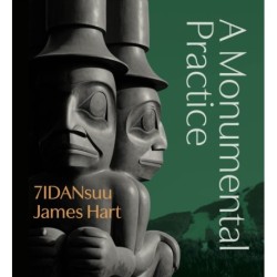 7IDANsuu James Hart: A Monumental Practice