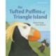The Tufted Puffins of Triangle Island