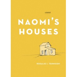 Naomi's Houses: A Memoir
