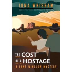 The Cost of a Hostage: A Lane Winslow Mystery