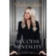 Success Mentality: Lessons From a Geopolitical Strategist