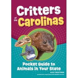 Critters of the Carolinas: Pocket Guide to Animals in Your State