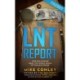 The LNT Report: How Bad Science Made The World Afraid of Nuclear Power