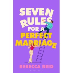 Seven Rules For A Perfect Marriage: The funny and relatable read about long-term love and happy endings