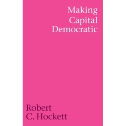 Making Capital Democratic: A Reconstruction of State, Credit, and Finance