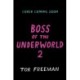 Boss of the Underworld: Shirley vs the Huge Beast: Book 2