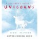 A Believer's Guide to Unicorns