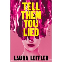 Tell Them You Lied