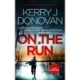 On the Run: Book 1 in the Ryan Kaine series