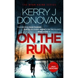 On the Run: Book 1 in the Ryan Kaine series