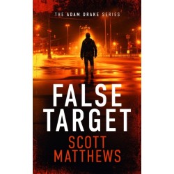 False Target: An Adam Drake thriller