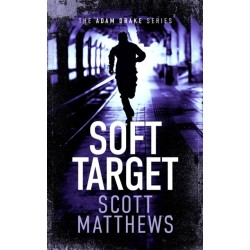 Soft Target: An Adam Drake novel