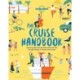 The Cruise Handbook: Tips and travel advise for the perfect cruise for you