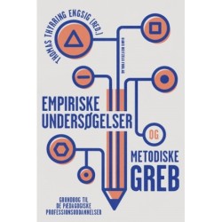 Empiriske undersøgelser og metodiske greb: Grundbog til de pædagogiske professionsuddannelser
