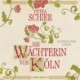 Die Wächterin von Köln: Historischer Roman | Von Erfolgsautorin Petra Schier I Einzigartiger Einblick in die Unterwelt der S