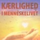 Kærlighed i menneskelivet