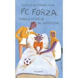 FC Forza -5: Fodbold, venskab og sukkersyge (LYT & LÆS)