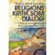 Religionskritik som dialog: I lyset af moderniteten og K.E. Løgstrups tænkning