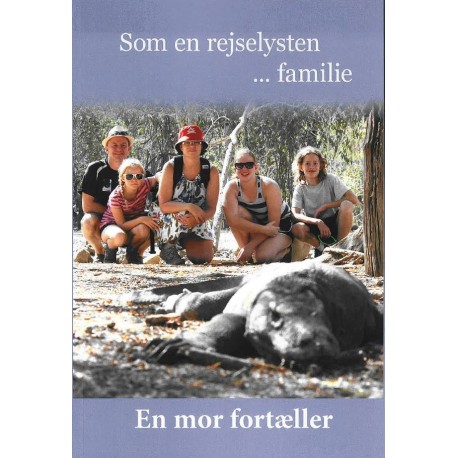 En mor fortæller: som en rejselysten ... famillie!
