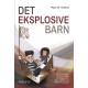 Det eksplosive barn