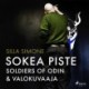 Sokea piste – Soldiers of Odin & valokuvaaja