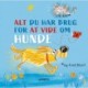 Alt du har brug for at vide om hunde
