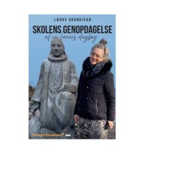 Skolens genopdagelse: af en lærers dagbog