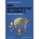 Den neuroaffektive billedbog 2: Socialisering og personlighed