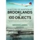 A History of Aviation at Brooklands in 100 Objects