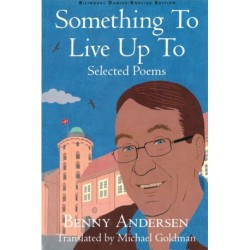 Something to Live Up to: Selected Poems: udvalgte digte