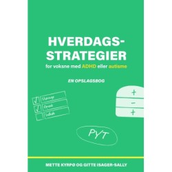 Hverdagsstrategier for voksne med ADHD eller autisme: En opslagsbog