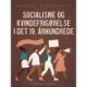 Socialisme og kvindefrigørelse i det 19. århundrede