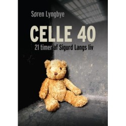 Celle 40: 21 timer af Sigurd Langs liv